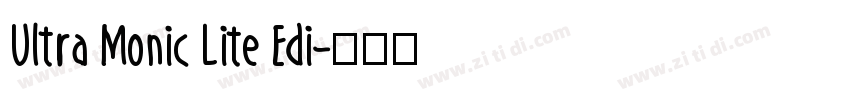 Ultra Monic Lite Edi字体转换